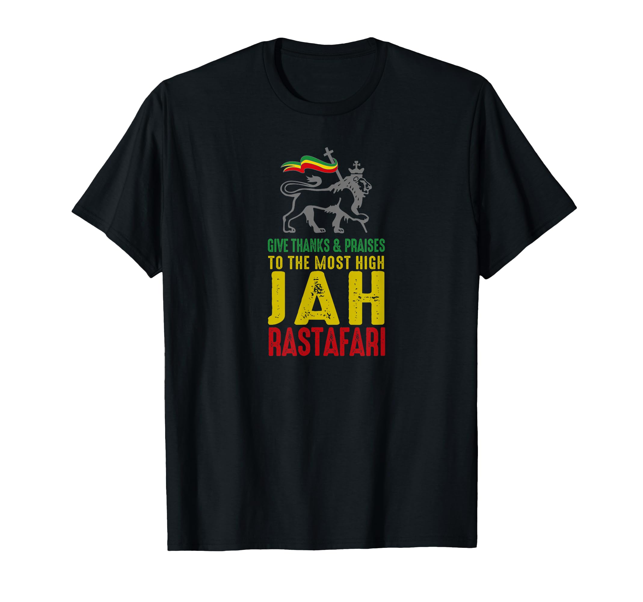 Give Thanks Praises Rastafari Reggae T-Shirt - Fun Novelty Design Unisex - T-Shirt, Sweatshirt, Hoodie