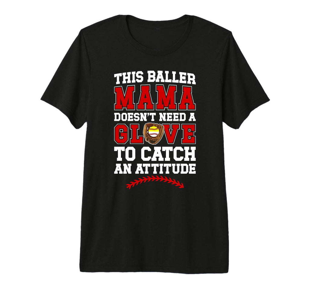 Baller Mama Funny Baseball Softball T-Shirt - Novelty Apparel for Adults - T-Shirt, Sweatshirt, Hoodie