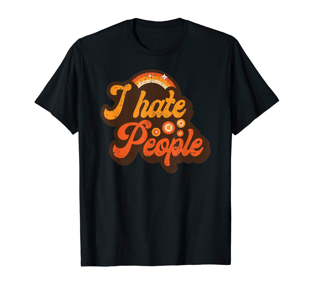 I Hate Everyone People Rainbow T-Shirt - Fun Novelty Design Men Women - T-Shirt, Sweatshirt, Hoodie