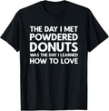 Powdered Donuts Gifts - Adult & Kids T-Shirts, Sweatshirts & Hoodies apparel design preview 1