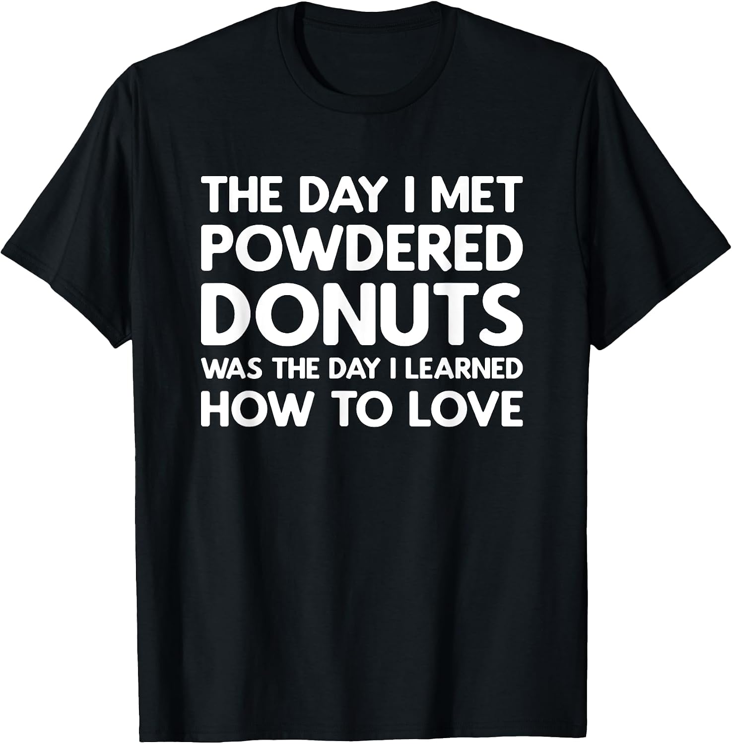 Powdered Donuts Gifts - Adult & Kids T-Shirts, Sweatshirts & Hoodies apparel design preview 1