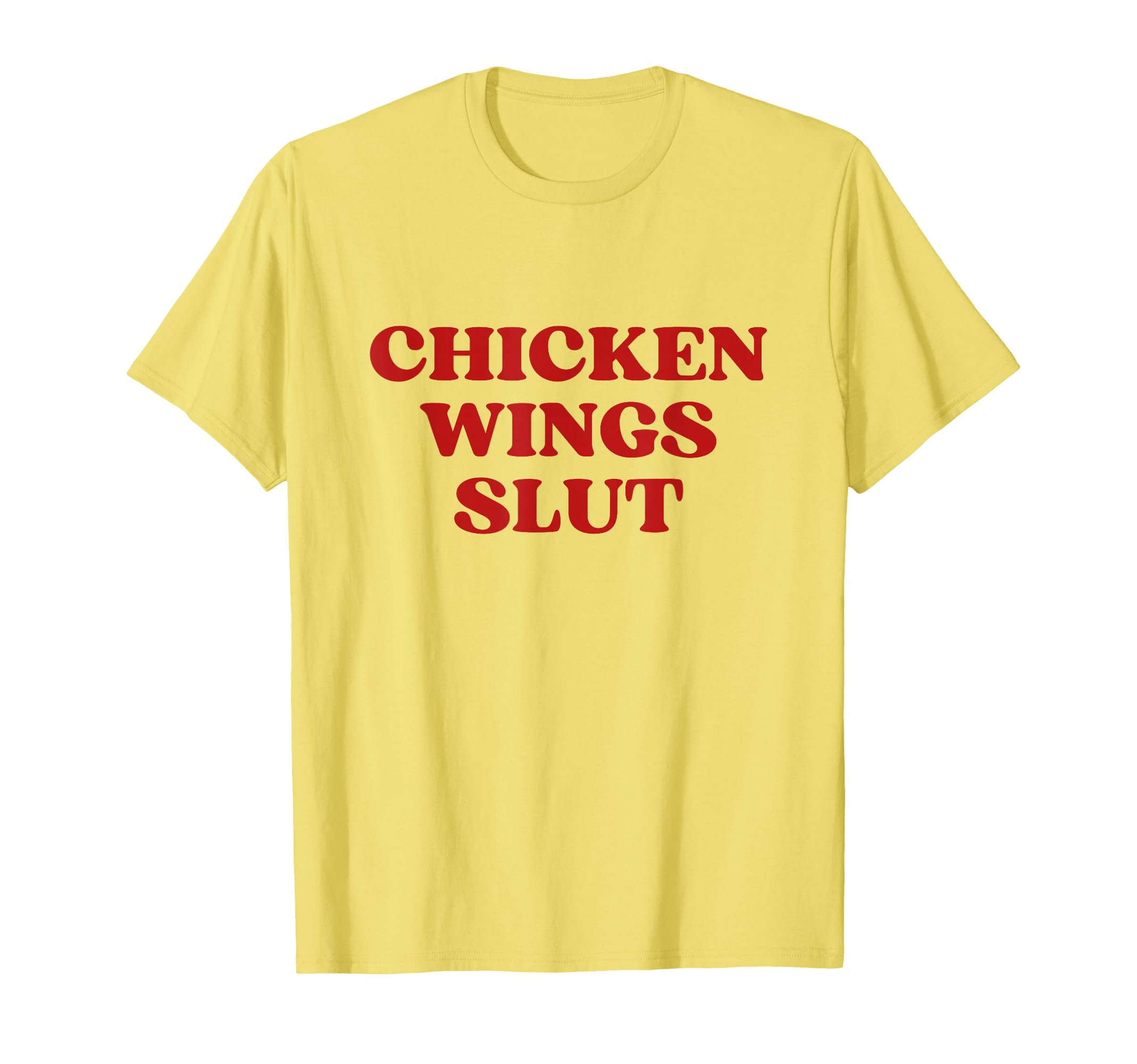 Chicken Wings Slut Y2K Aesthetic T-Shirt - Minimalist Print for Adults - T-Shirt, Sweatshirt, Hoodie