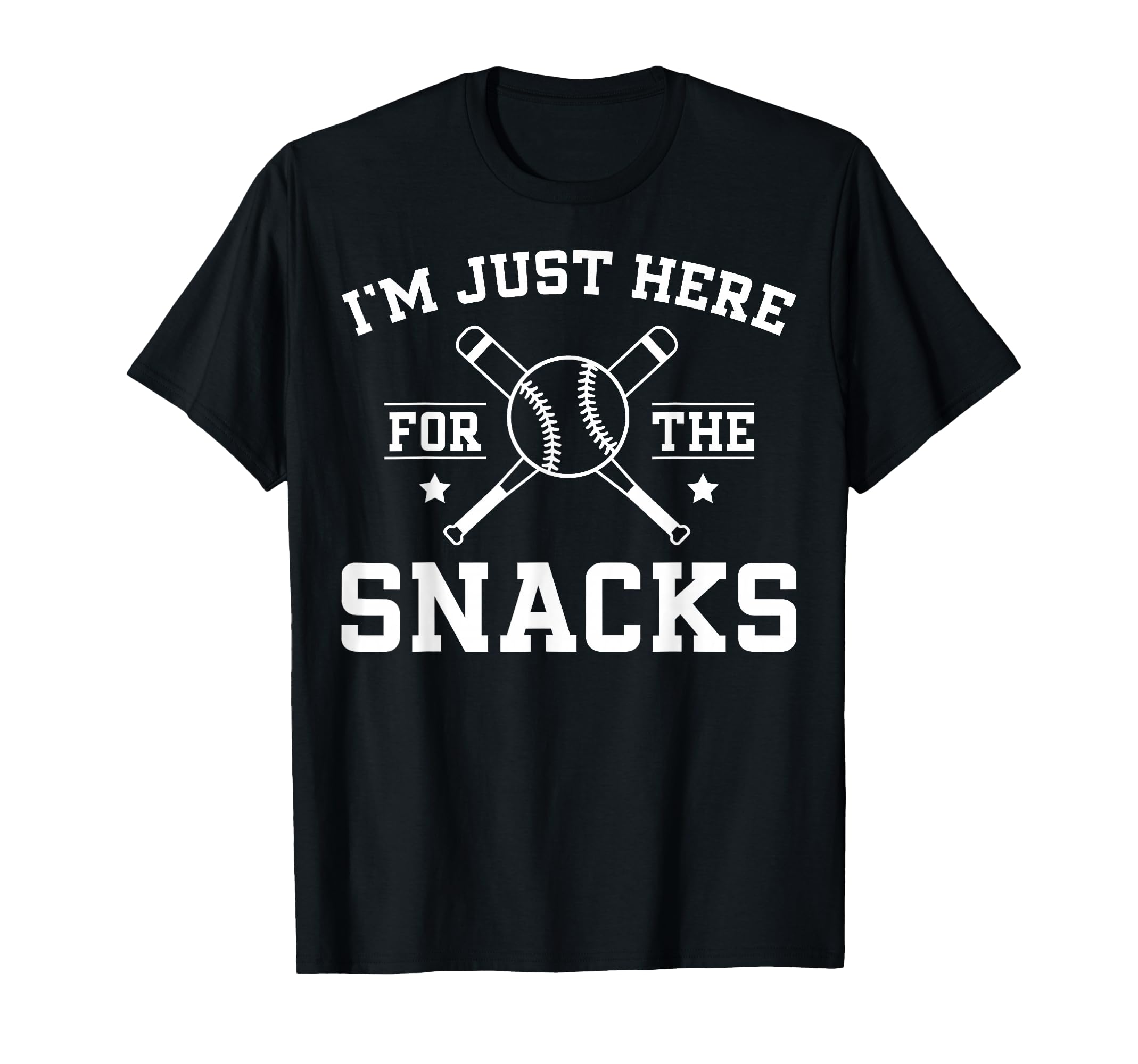 Im Just Here Snacks Funny Baseball T-Shirt - Fun Novelty Design Unisex - T-Shirt, Sweatshirt, Hoodie