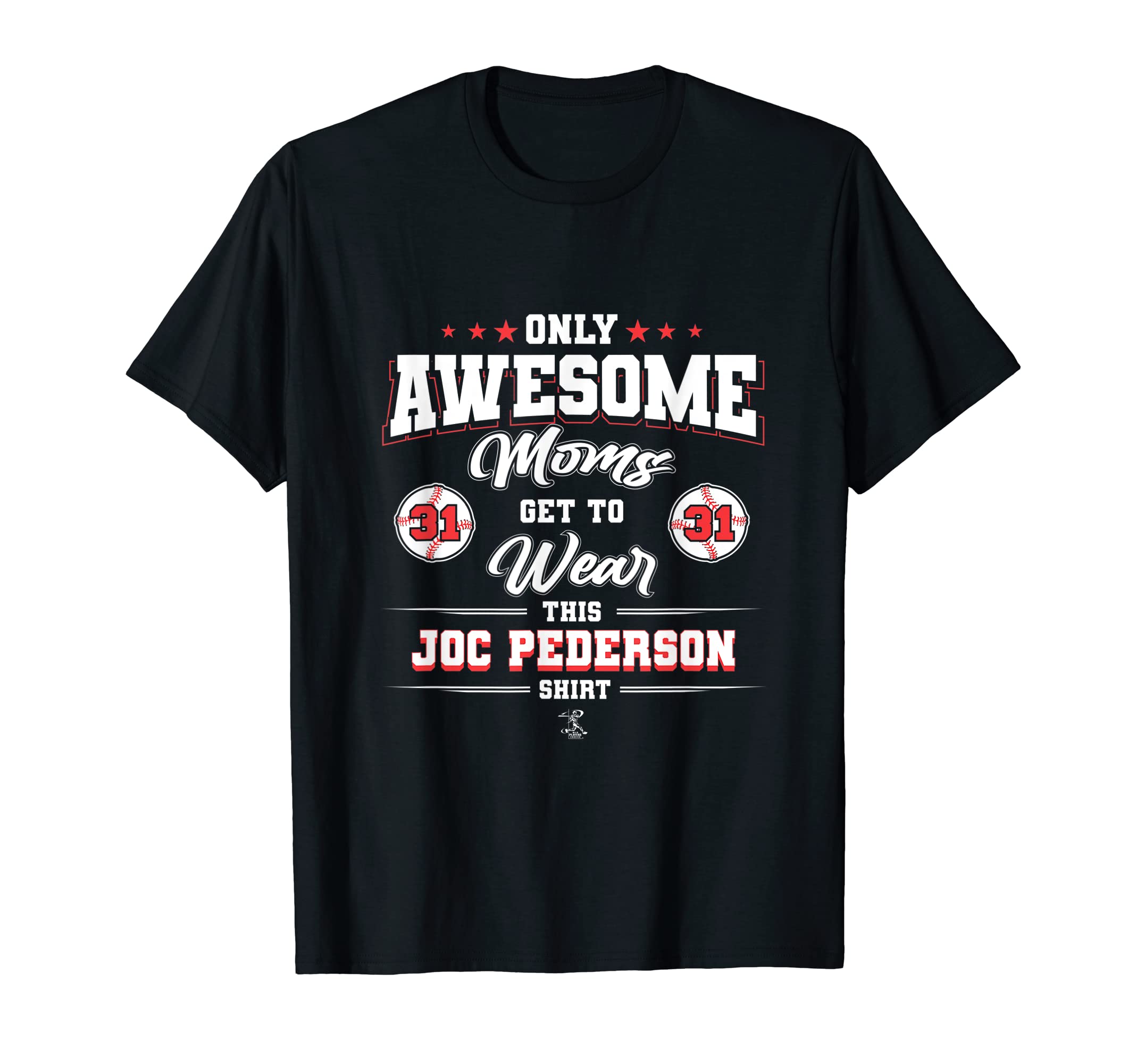 Joc Pederson Awesome Moms T-Shirt - Novelty Apparel for Adults - T-Shirt, Sweatshirt, Hoodie