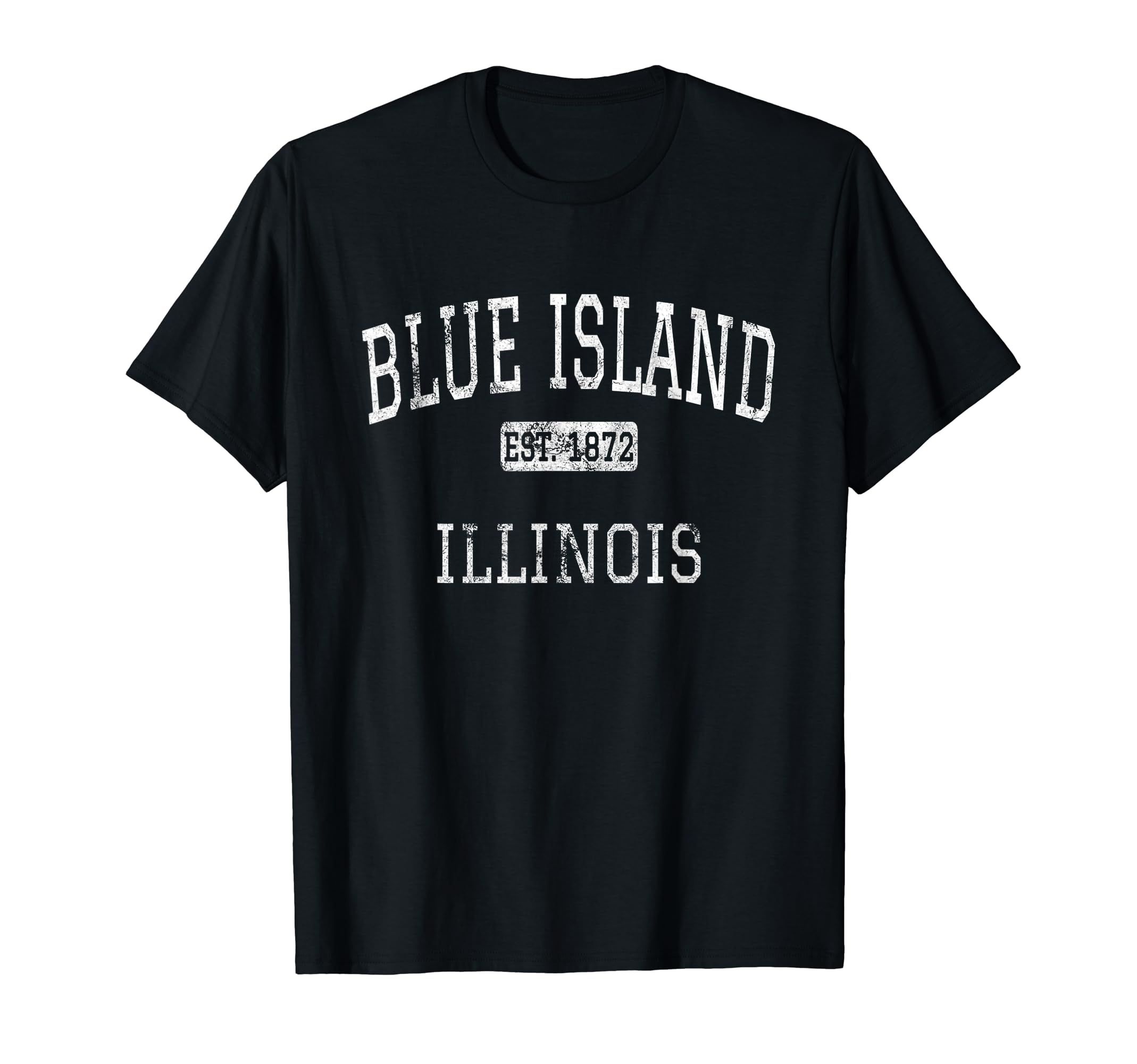 Blue Island Illinois Il T-Shirt - Casual Everyday Wear Men Women - T-Shirt, Sweatshirt, Hoodie