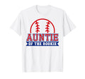 Auntie Rookie 1St Birthday Baseball T-Shirt - Casual Everyday Wear Unisex - T-Shirt, Sweatshirt, Hoodie