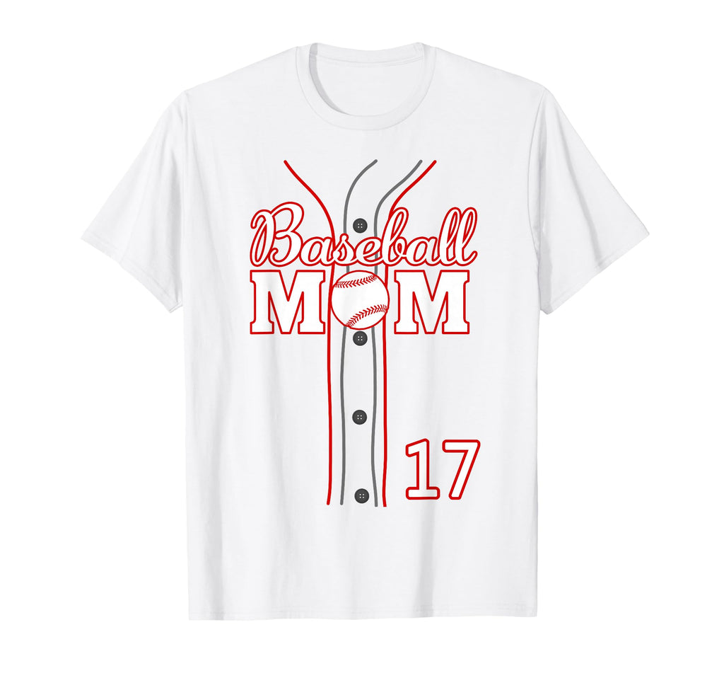 Baseball Mom 17 Number 17 Jersey Team T-Shirt - Fun Novelty Design Unisex - T-Shirt, Sweatshirt, Hoodie
