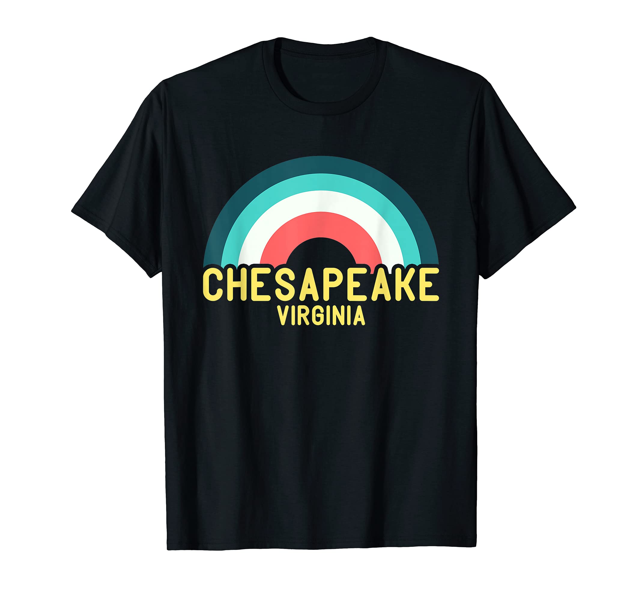 Chesapeake Virginia Rainbow T-Shirt - Casual Everyday Wear Men Women - T-Shirt, Sweatshirt, Hoodie