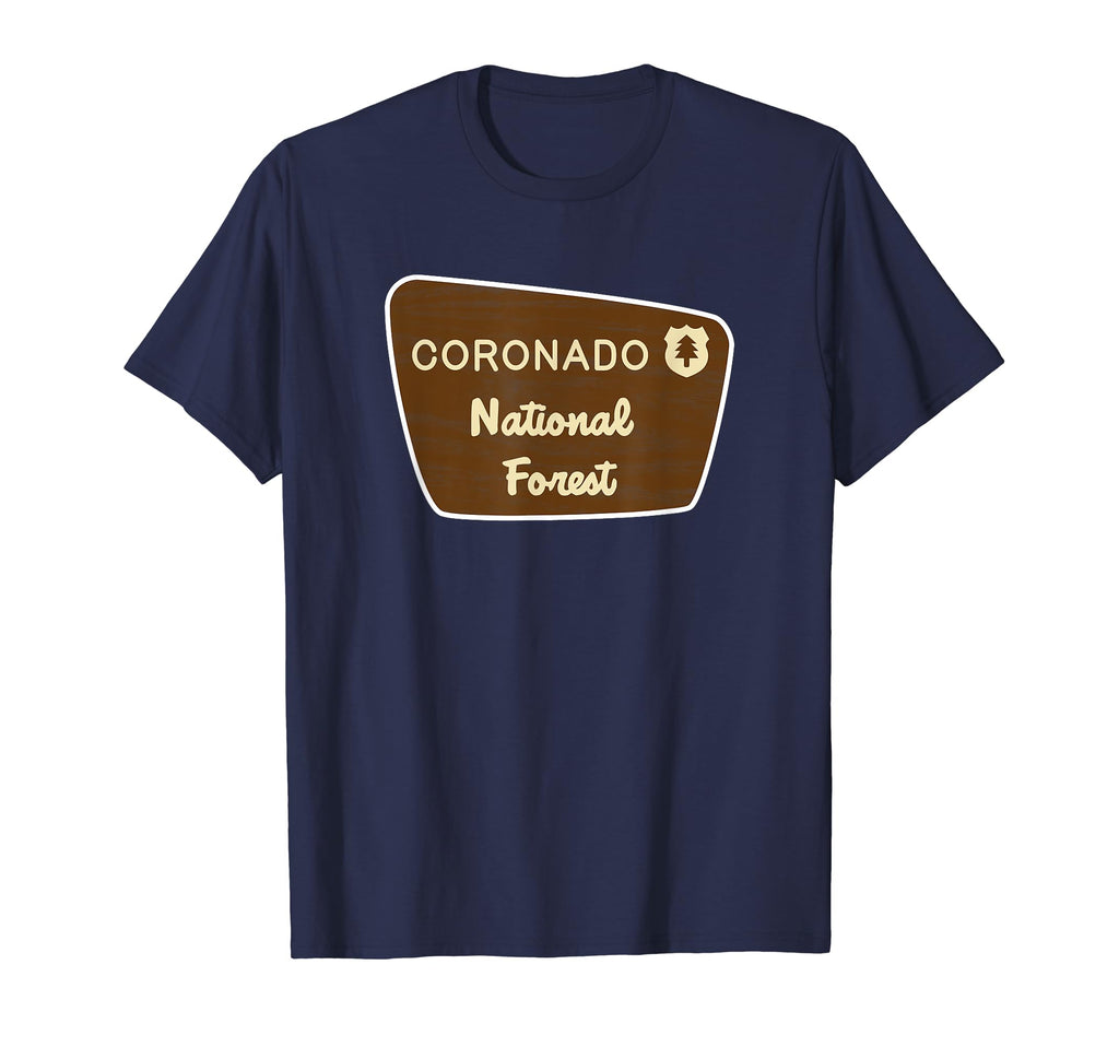 Coronado National Forest Sign T-Shirt - Casual Everyday Wear Unisex - T-Shirt, Sweatshirt, Hoodie