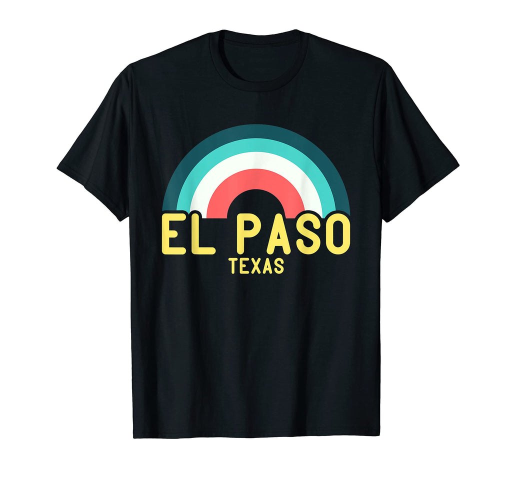 El Paso Texas Rainbow T-Shirt - Casual Everyday Wear Men Women - T-Shirt, Sweatshirt, Hoodie