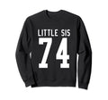 Number 74 Little Sis Biggest Fan Sweatshirt - Custom Art Print for Adults - T-Shirt, Sweatshirt, Hoodie
