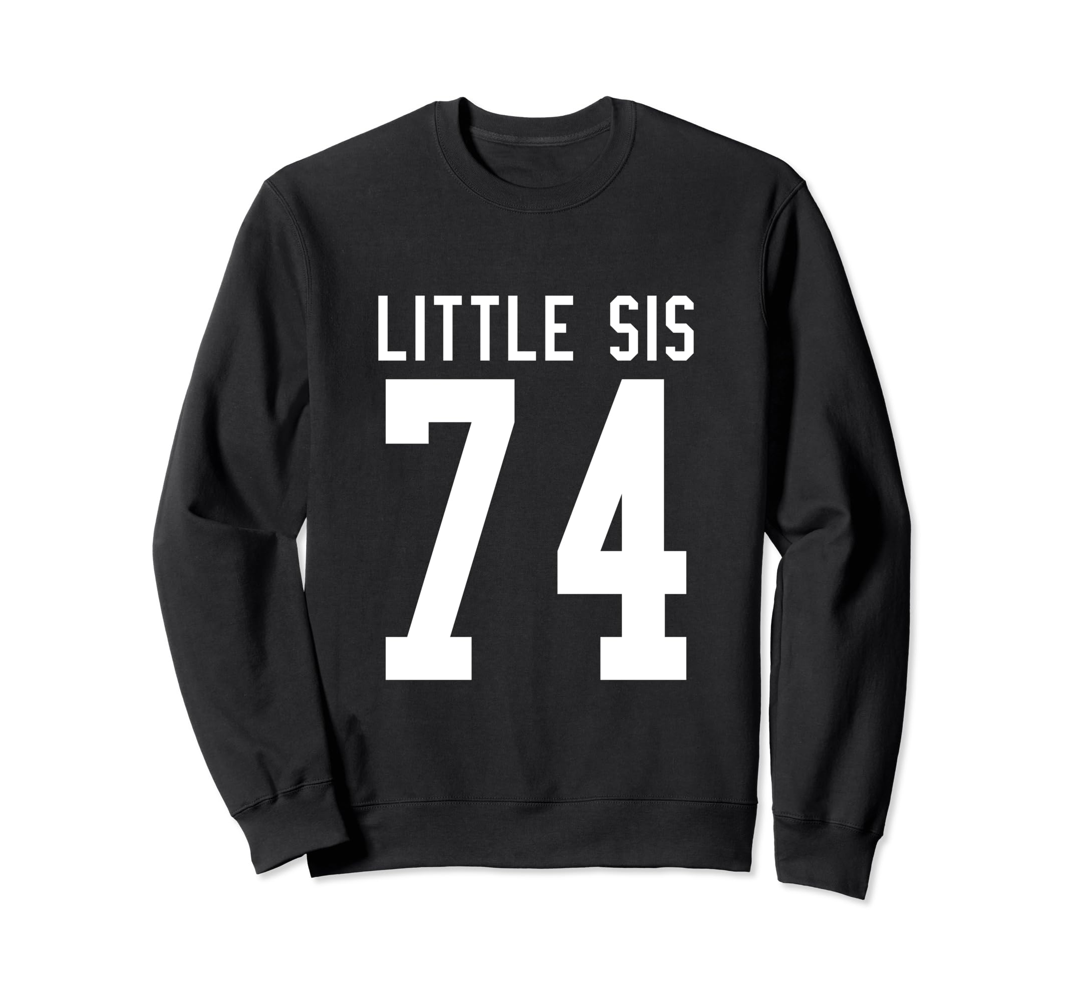 Number 74 Little Sis Biggest Fan Sweatshirt - Custom Art Print for Adults - T-Shirt, Sweatshirt, Hoodie