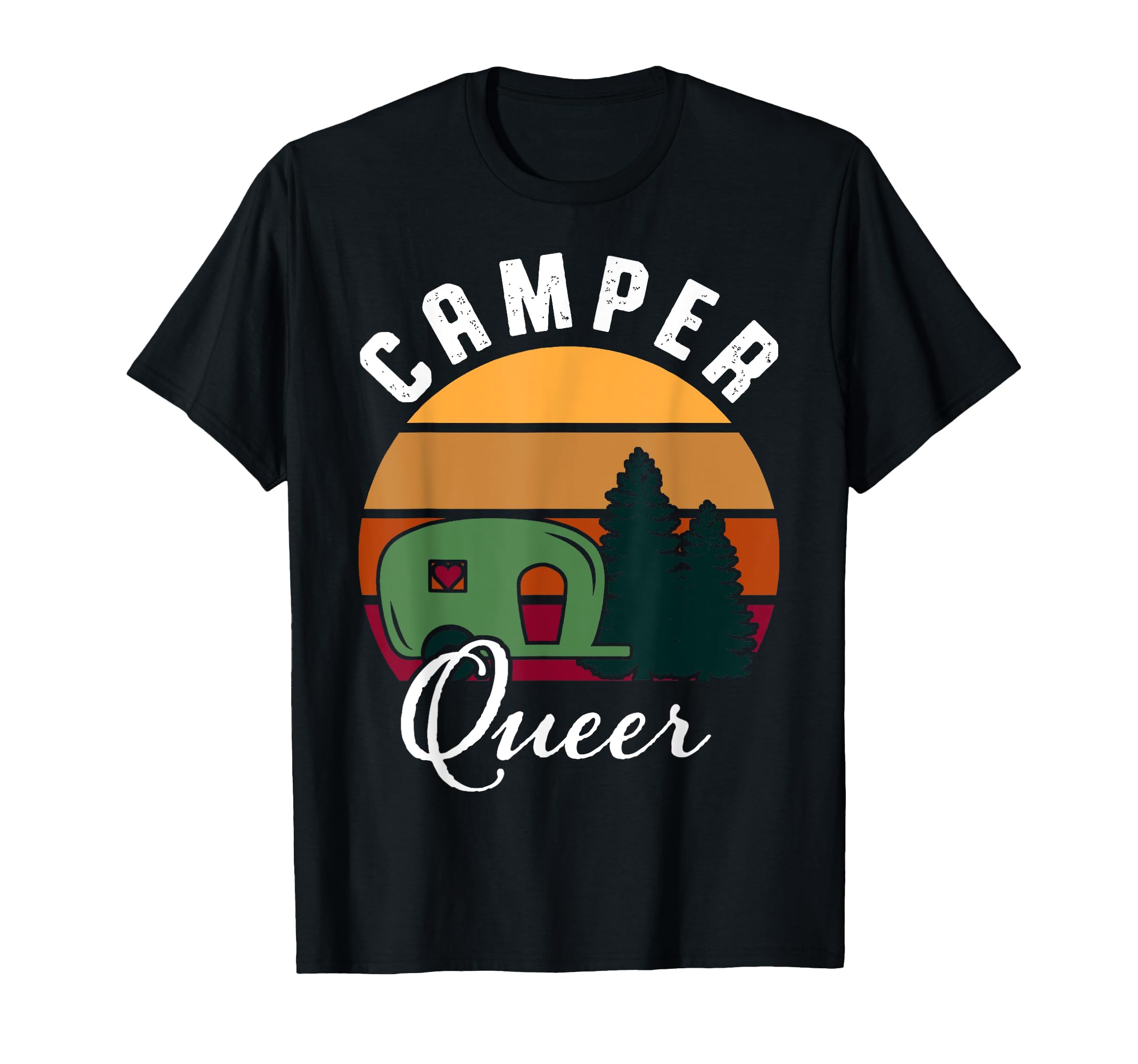 Lgbtq Camper Queer Rv Popup Camping T-Shirt - Casual Everyday Wear Unisex - T-Shirt, Sweatshirt, Hoodie