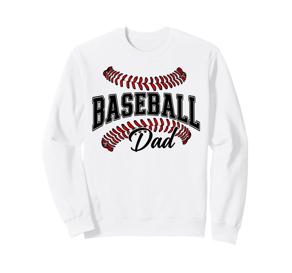 Baseball Dad Baseball Lovers Sweatshirt - Casual Everyday Wear for Adults - T-Shirt, Sweatshirt, Hoodie