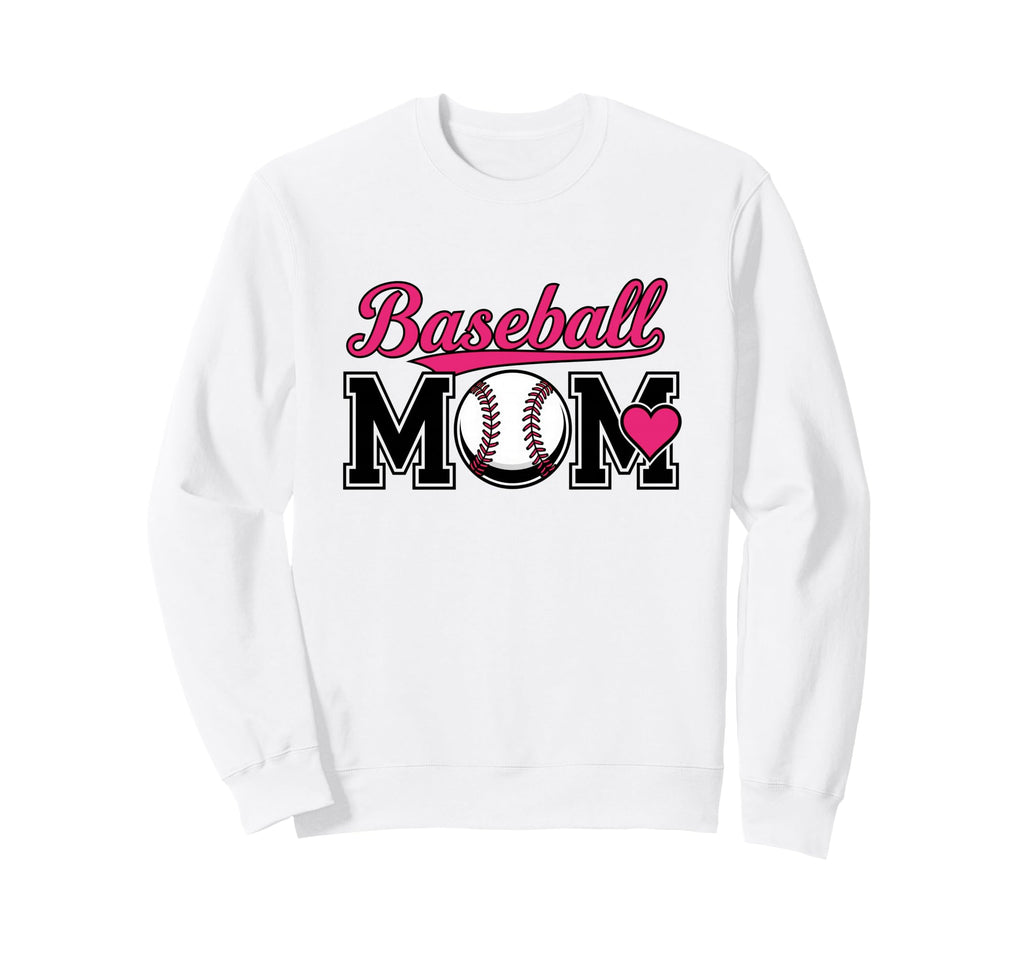 Baseball Mom Funny Game Baseball Day Sweatshirt - Novelty Apparel Men Women - T-Shirt, Sweatshirt, Hoodie