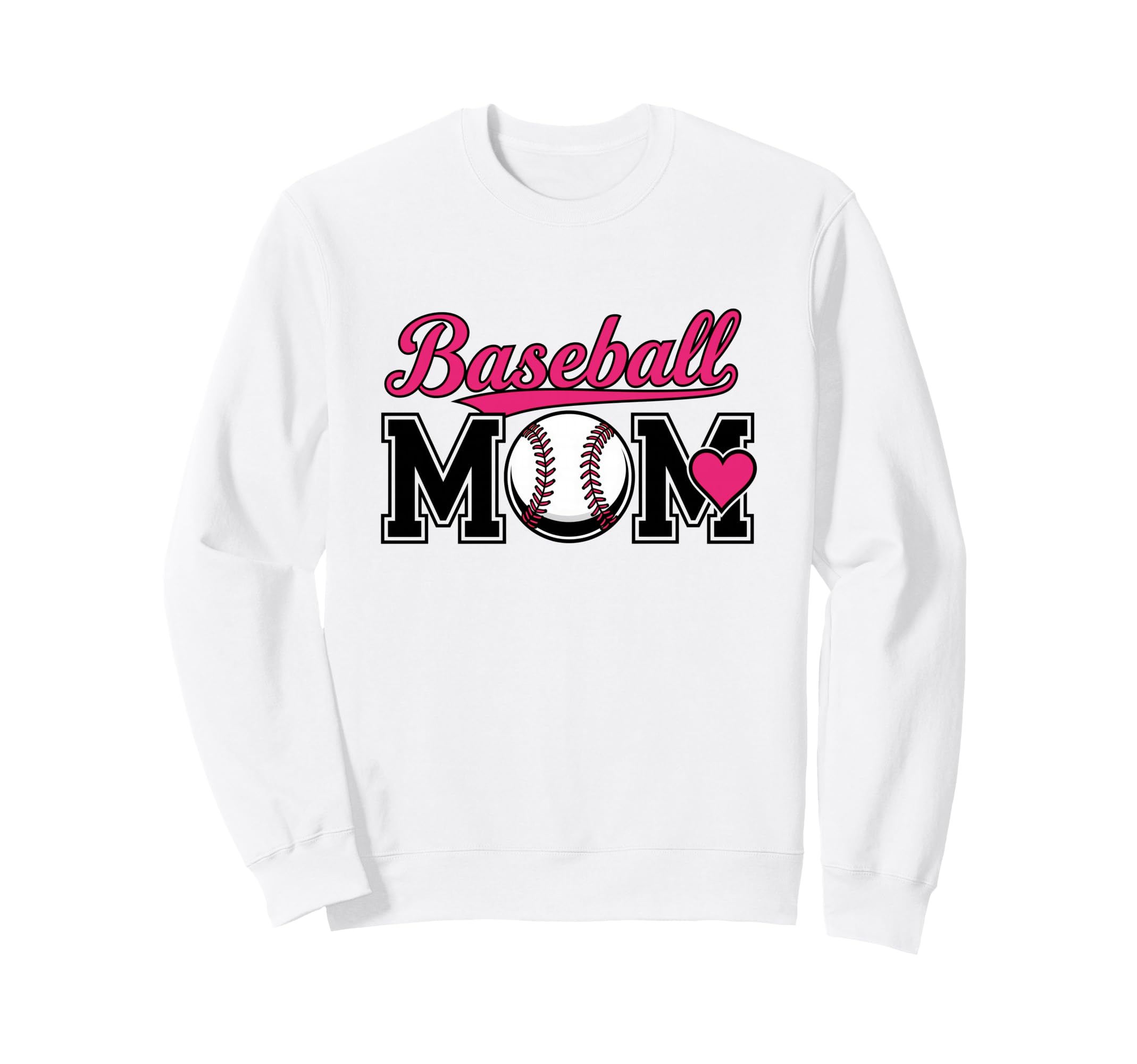 Baseball Mom Funny Game Baseball Day Sweatshirt - Novelty Apparel Men Women - T-Shirt, Sweatshirt, Hoodie
