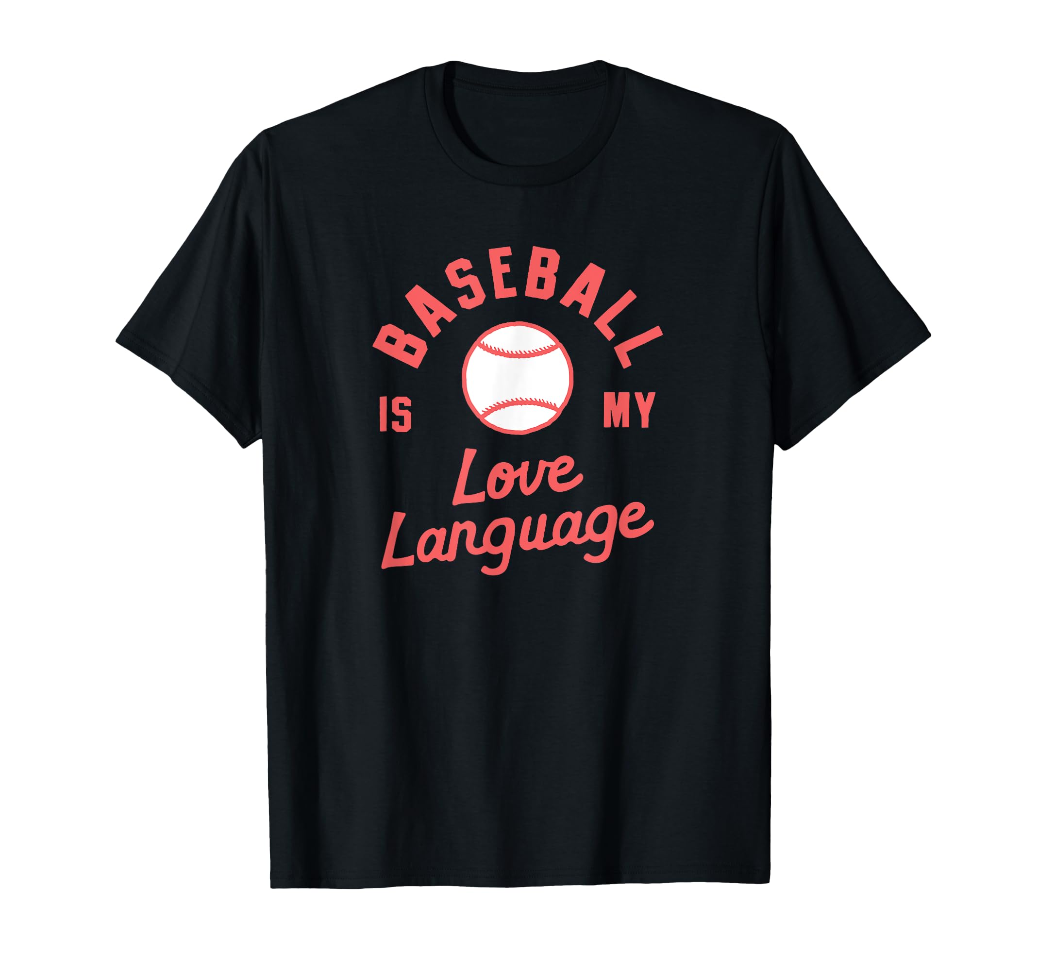 Baseball Is My Love Language Wife T-Shirt - Unique Graphic for Adults - T-Shirt, Sweatshirt, Hoodie