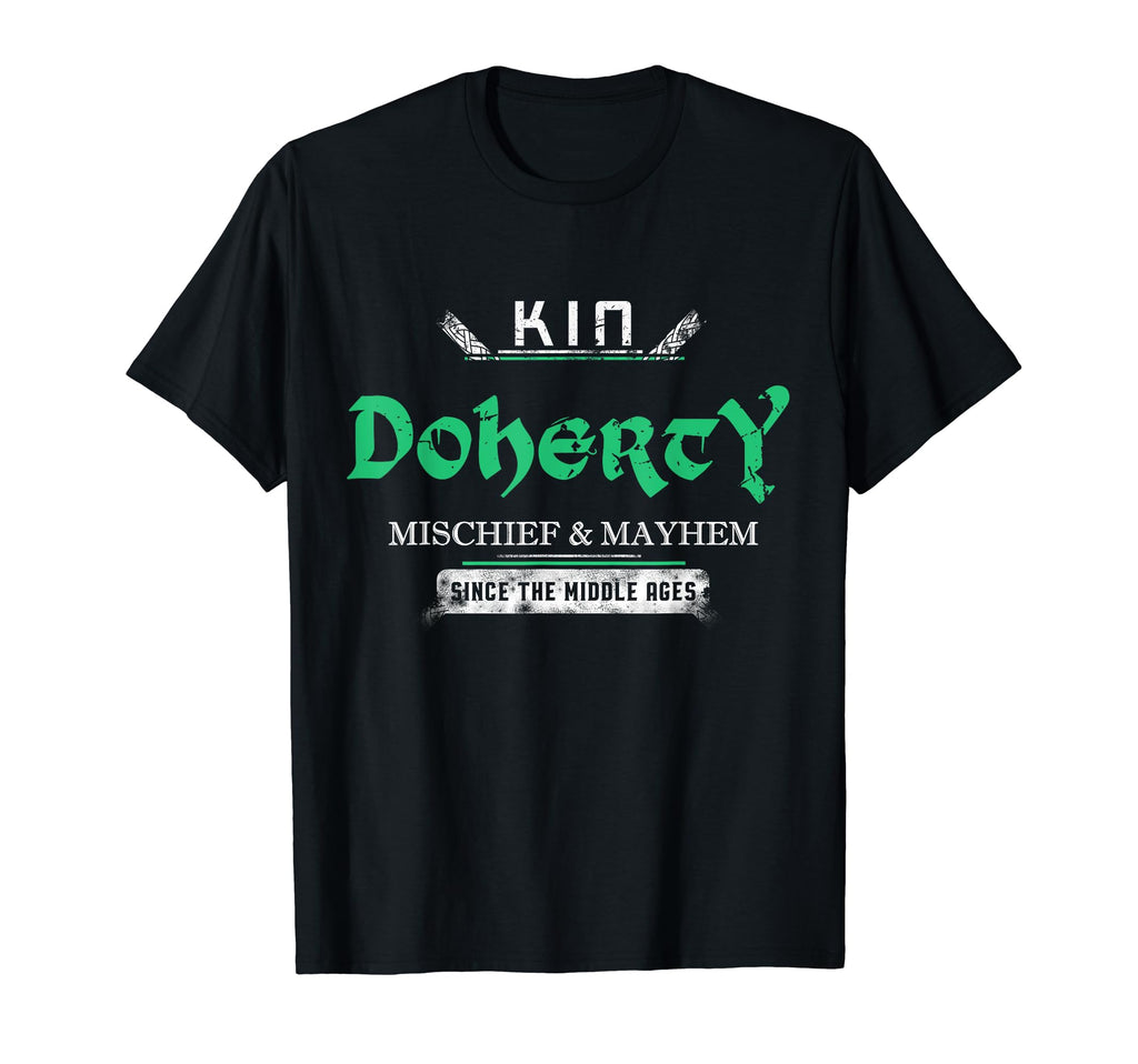 Kin Doherty Mischief And Mayhem Since T-Shirt - Novelty Apparel Unisex - T-Shirt, Sweatshirt, Hoodie