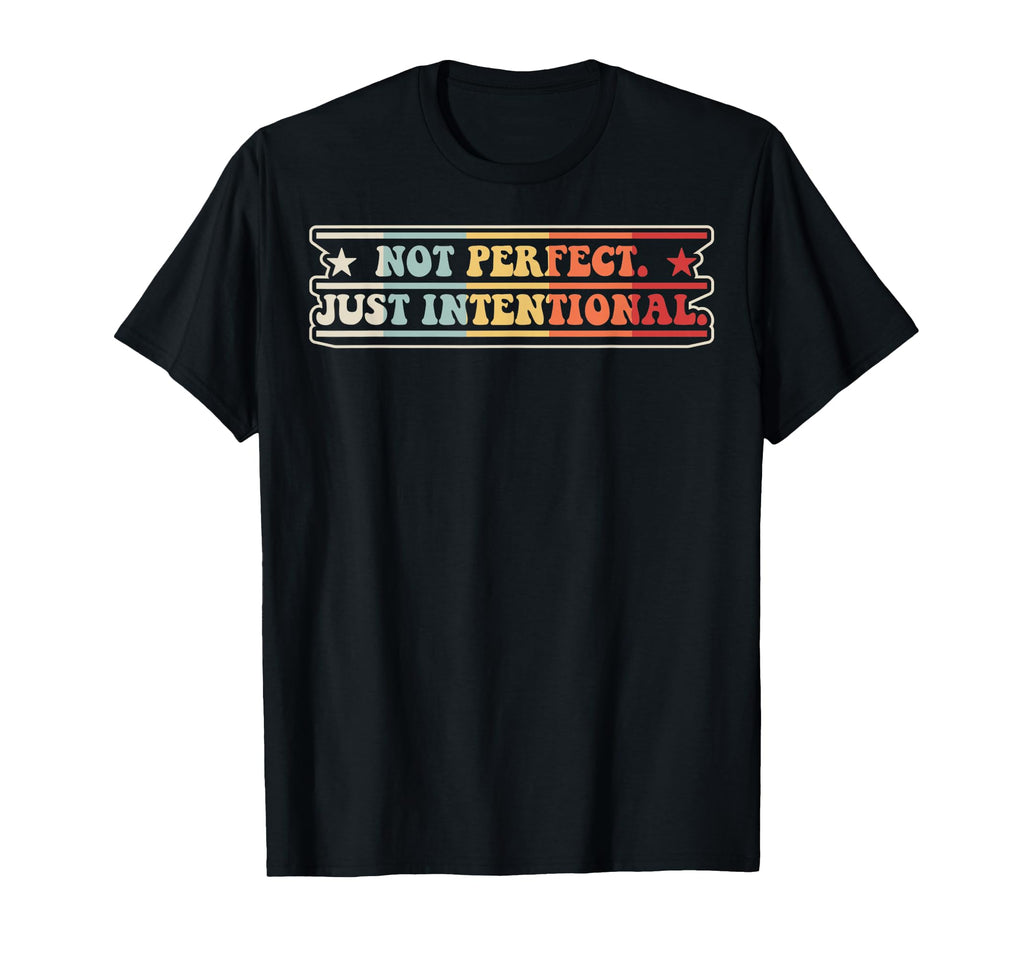 Not Just Intentional 70S T-Shirt - Graphic Print Men Women - T-Shirt, Sweatshirt, Hoodie