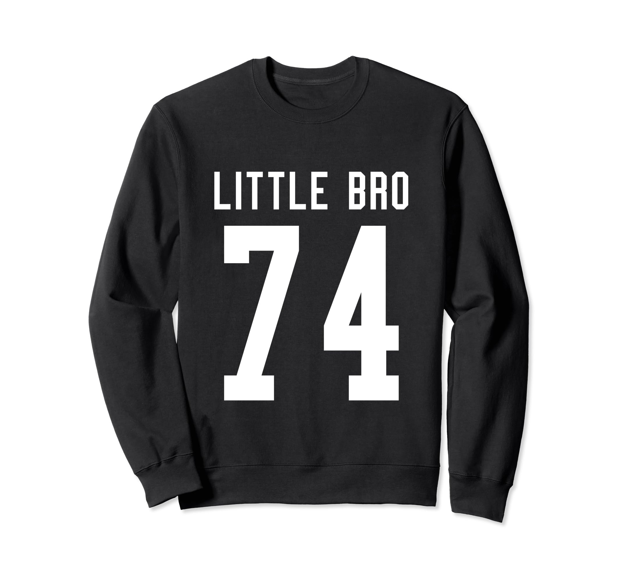 Number 74 Little Bro Biggest Fan Sweatshirt - Streetwear Style Unisex - T-Shirt, Sweatshirt, Hoodie