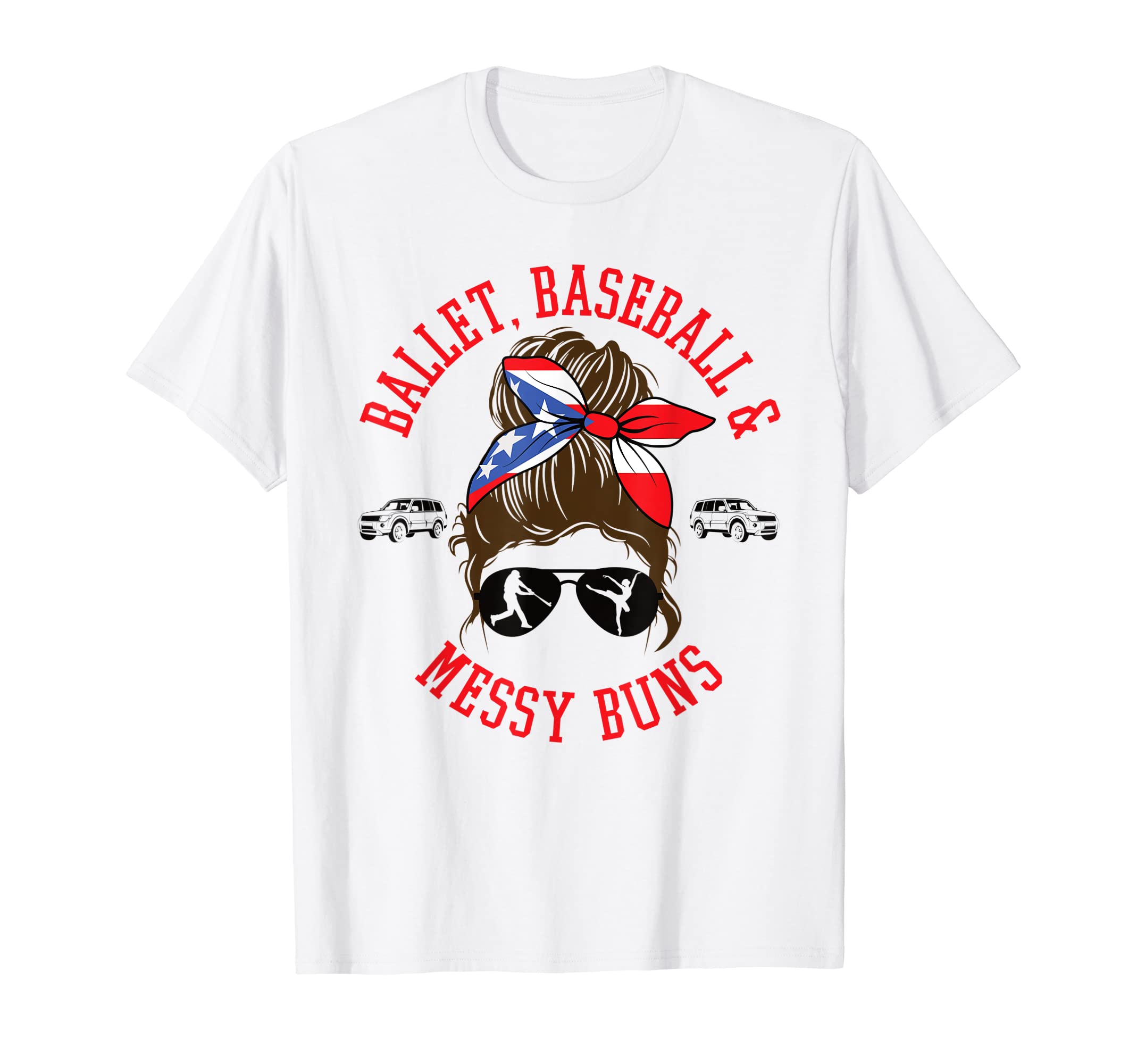 Ballet Baseball Messy Buns Moms Life T-Shirt - Minimalist Print Unisex - T-Shirt, Sweatshirt, Hoodie