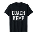 Coach Kemp Custom Football Soccer T-Shirt - Fun Novelty Design for Adults - T-Shirt, Sweatshirt, Hoodie
