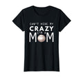 Womens Baseball Cant Hide My Crazy T-Shirt - Fun Novelty Design Men Women - T-Shirt, Sweatshirt, Hoodie