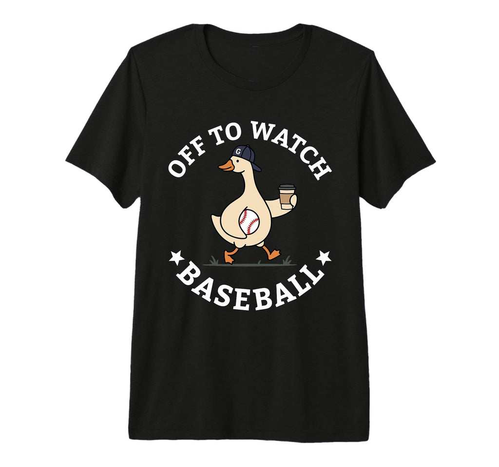 Off To Watch Baseball Mom Funny Goose T-Shirt - Novelty Apparel for Adults - T-Shirt, Sweatshirt, Hoodie