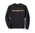 Sarajevo Distressed Sweatshirt - Graphic Print Men Women - T-Shirt, Sweatshirt, Hoodie