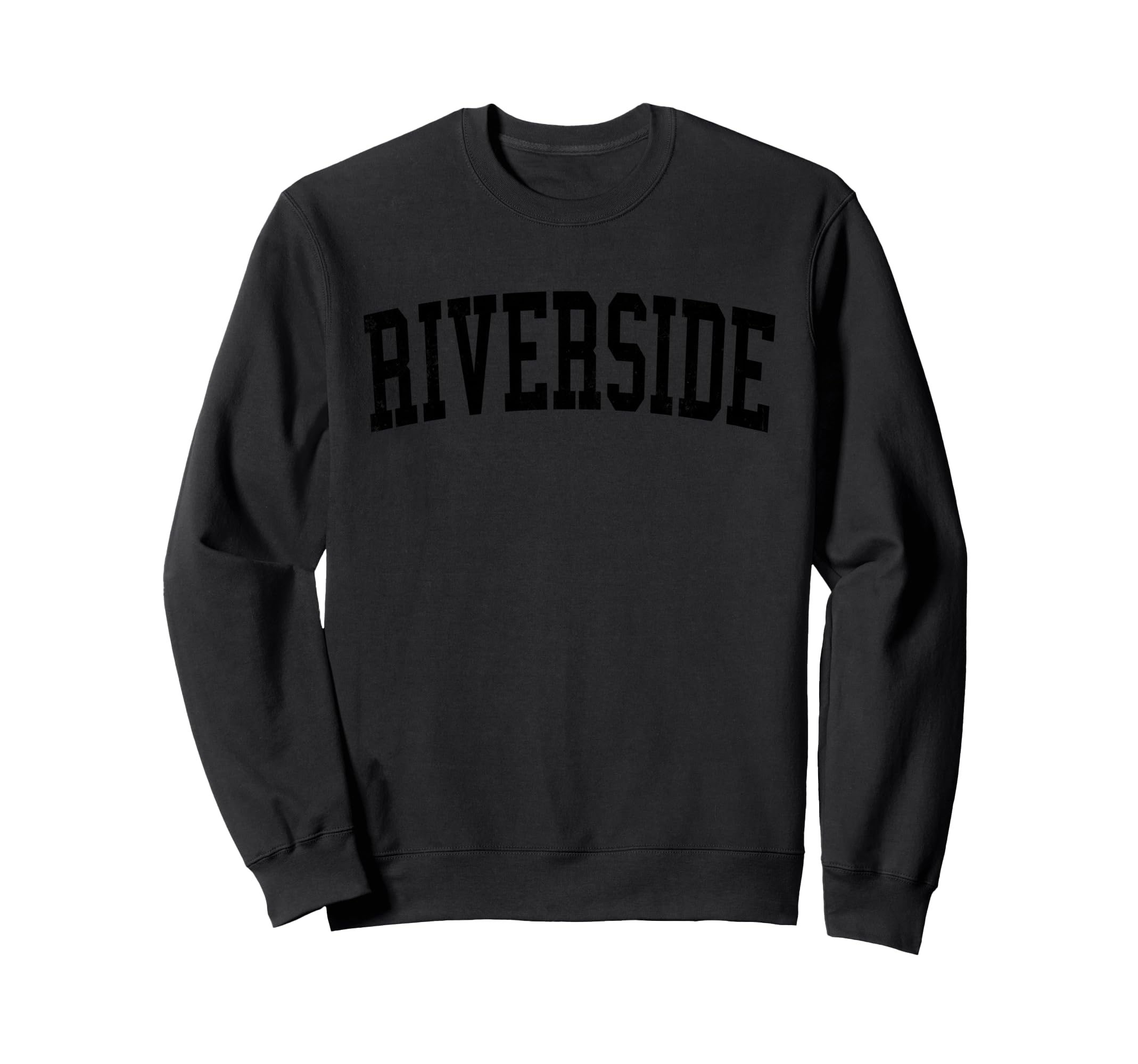Riverside Ca Distressed Black Varsity Sweatshirt - Streetwear Style Unisex - T-Shirt, Sweatshirt, Hoodie