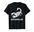Scorpion Quesadilla Southwestern Desert T-Shirt - Graphic Print Unisex - T-Shirt, Sweatshirt, Hoodie