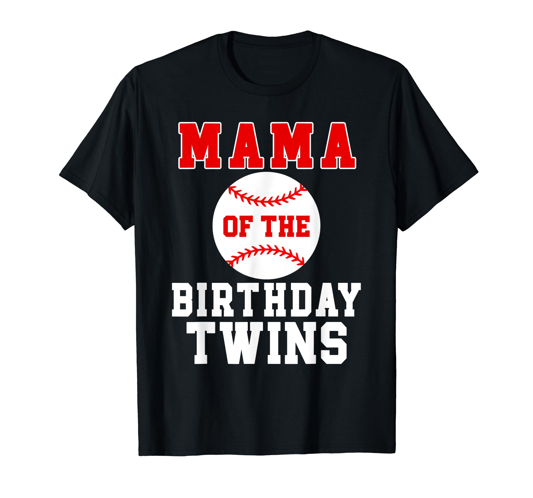 Mama Birthday Twins Birthday T-Shirt - Fun Novelty Design for Adults - T-Shirt, Sweatshirt, Hoodie