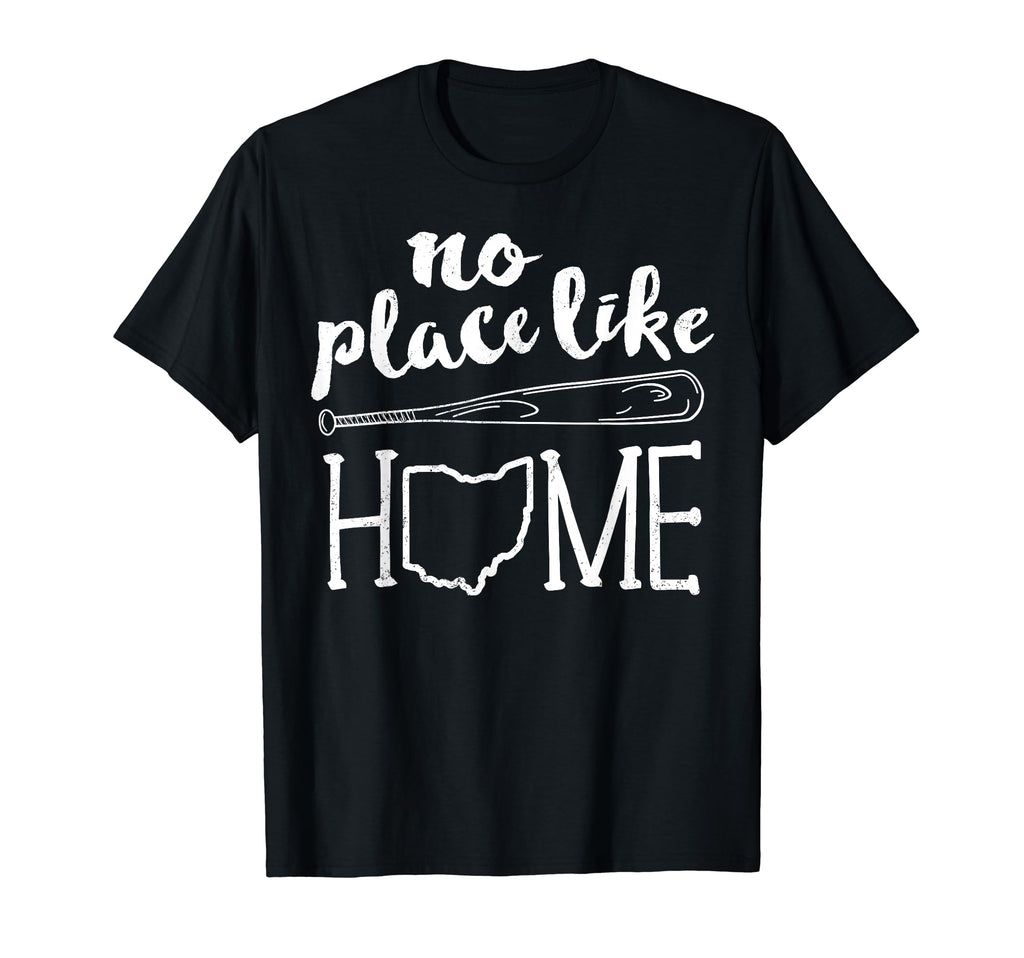 No Place Like Home Ohio Baseball T-Shirt - Aesthetic Graphic Men Women - T-Shirt, Sweatshirt, Hoodie