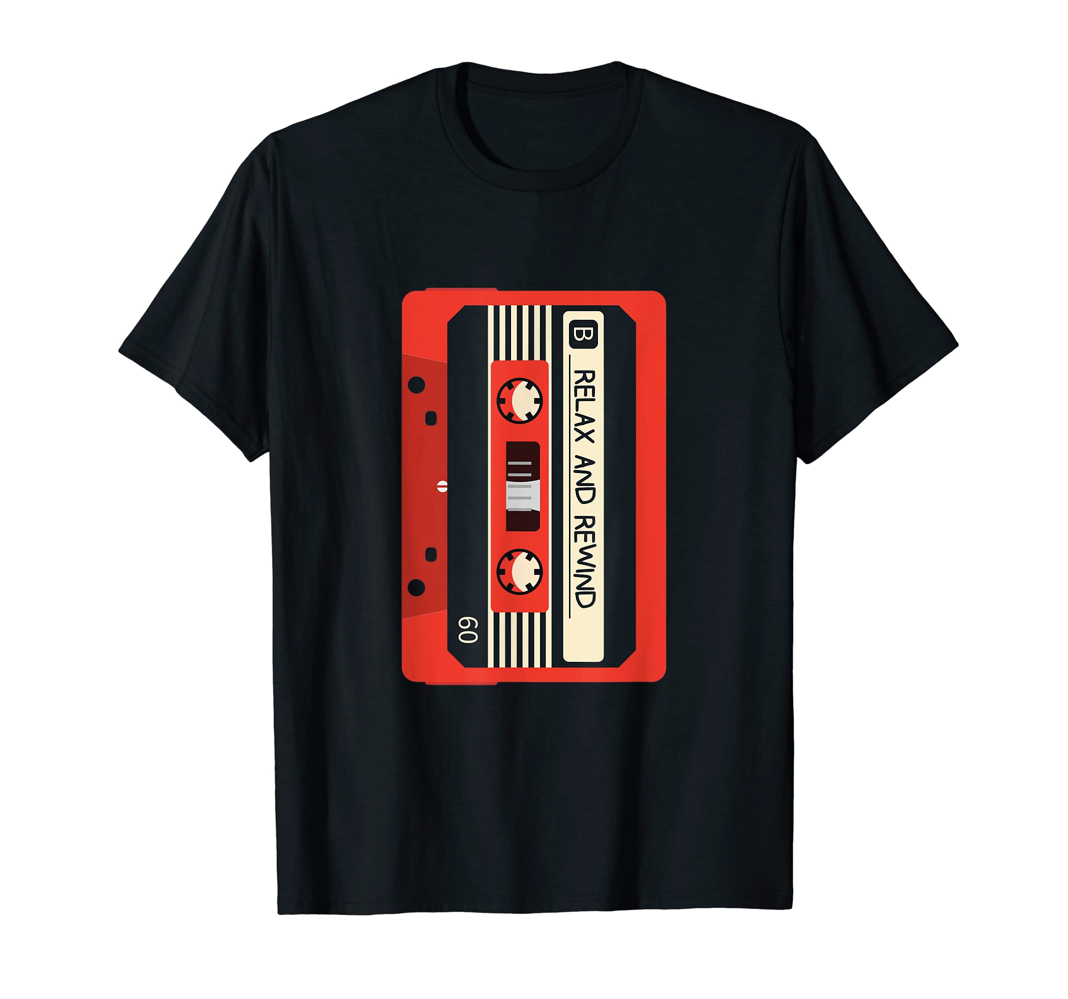80S Relax And Rewind Music Cassette Tape T-Shirt - Novelty Apparel Unisex - T-Shirt, Sweatshirt, Hoodie