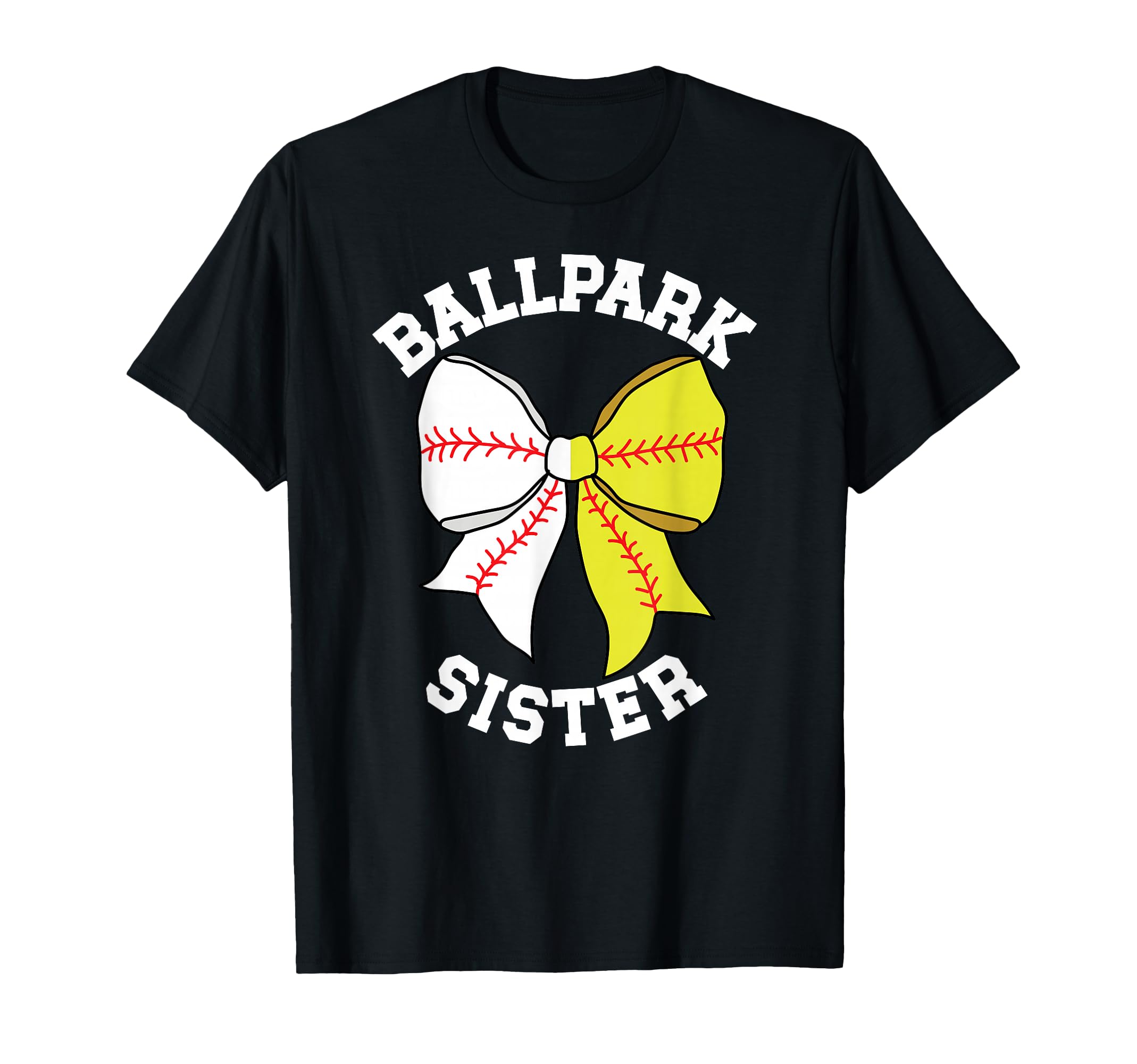 Ballpark Sister Coquette T-Shirt - Casual Everyday Wear for Adults - T-Shirt, Sweatshirt, Hoodie