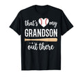 Thats My Grandson Out There Gift T-Shirt - Unique Graphic for Adults - T-Shirt, Sweatshirt, Hoodie