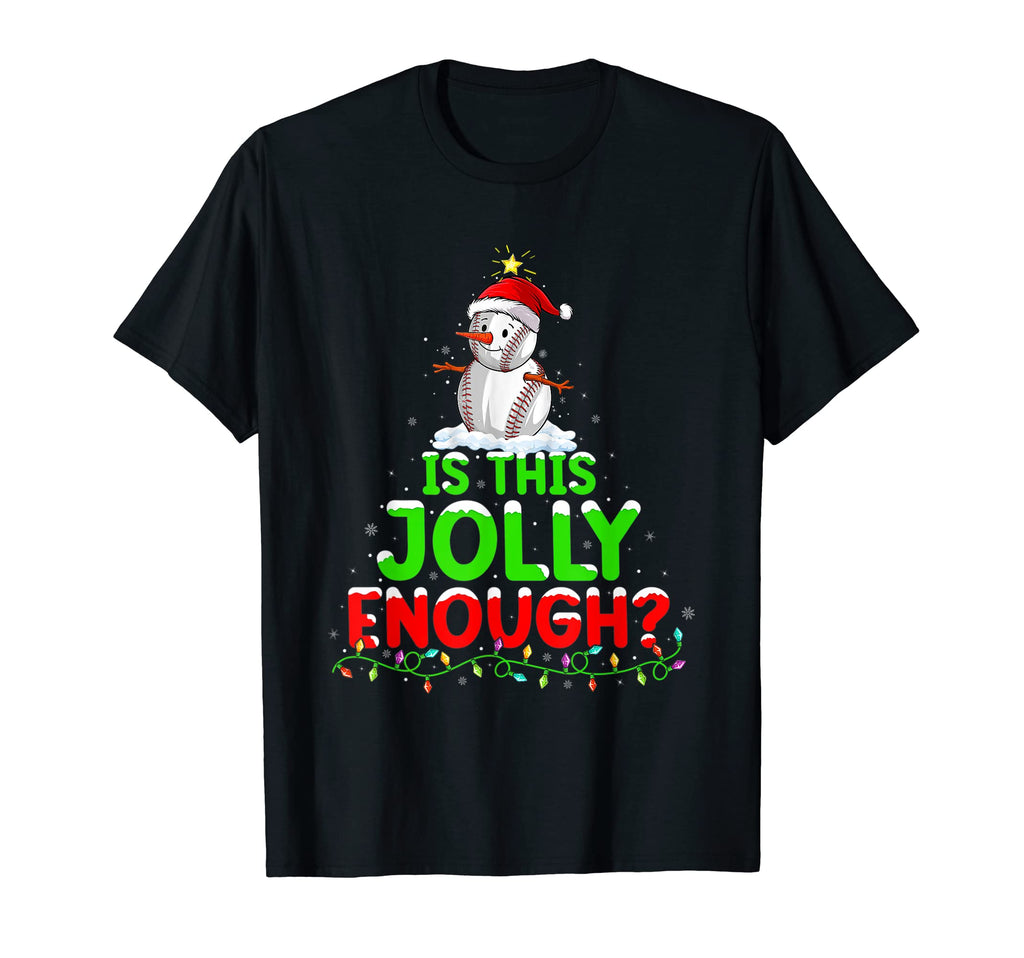Is This Jolly Enough Snowman T-Shirt - Custom Art Print for Adults - T-Shirt, Sweatshirt, Hoodie