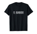 El Bandido T-Shirt - Casual Everyday Wear for Adults - T-Shirt, Sweatshirt, Hoodie
