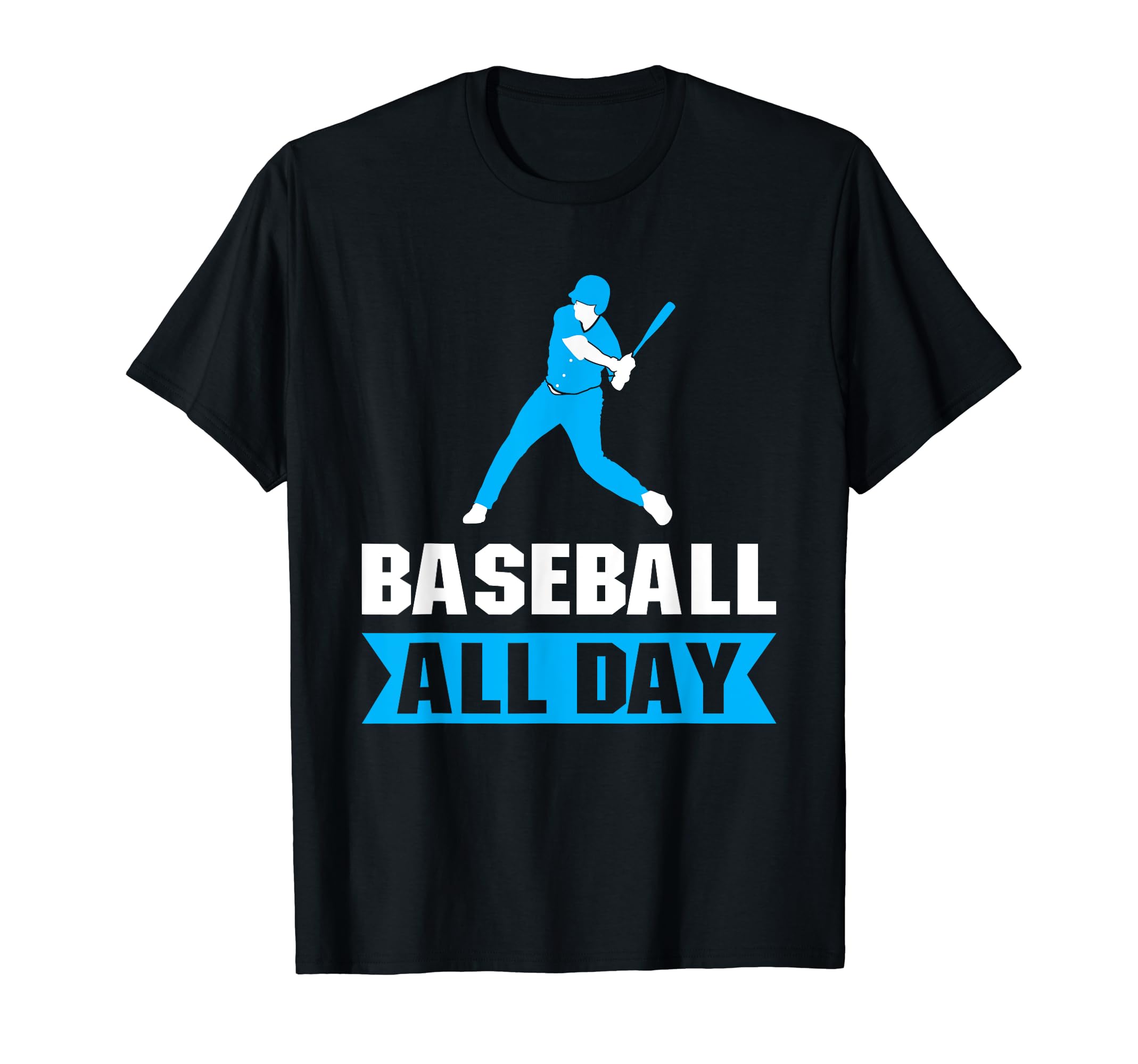 Baseball All Way Baseball Player T-Shirt - Minimalist Print Unisex - T-Shirt, Sweatshirt, Hoodie