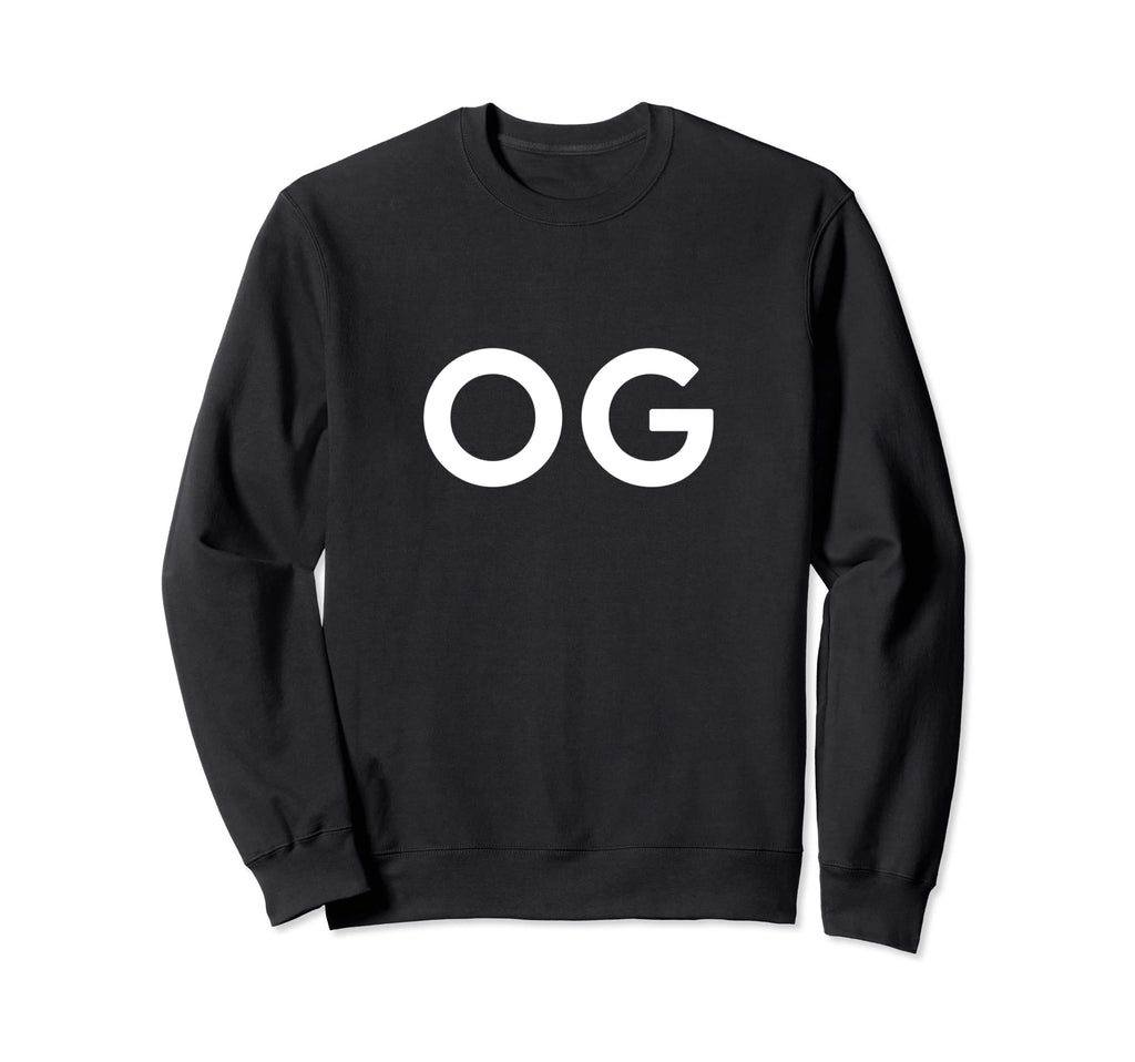 Og Original Gangster Minimalistic Sweatshirt - Fun Novelty Design Unisex - T-Shirt, Sweatshirt, Hoodie