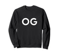 Og Original Gangster Minimalistic Sweatshirt - Fun Novelty Design Unisex - T-Shirt, Sweatshirt, Hoodie