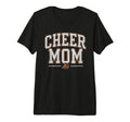 Cheer Mom Mother Bow Cheerleader Game T-Shirt - Novelty Apparel for Adults - T-Shirt, Sweatshirt, Hoodie