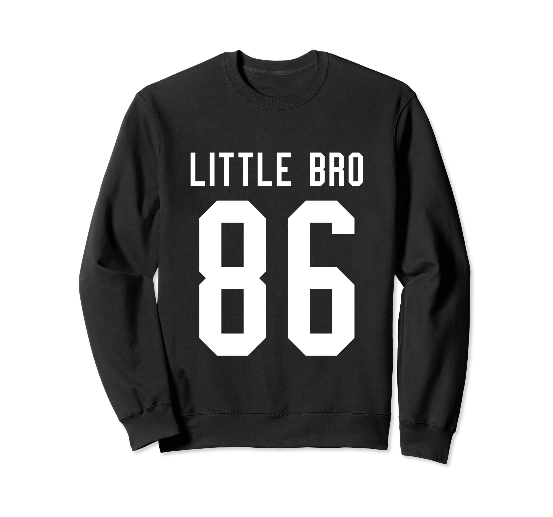 Number 86 Little Bro Biggest Fan Sweatshirt - Unique Graphic Men Women - T-Shirt, Sweatshirt, Hoodie