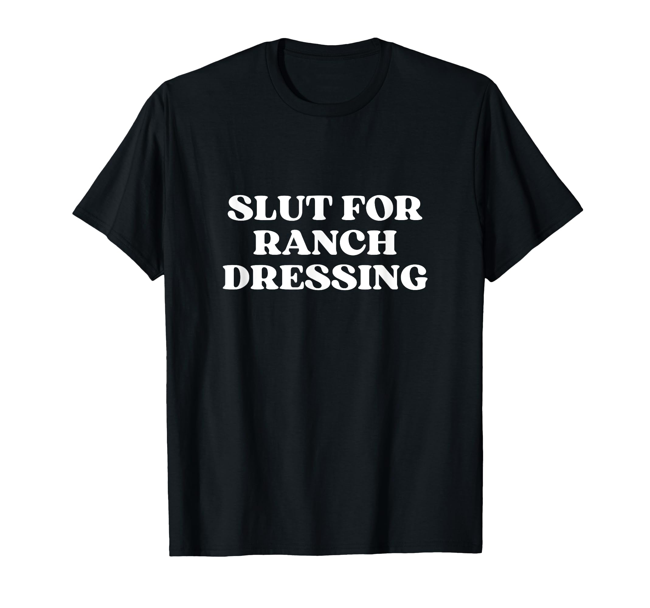 Slut Ranch Dressing Y2K Aesthetic T-Shirt - Aesthetic Graphic for Adults - T-Shirt, Sweatshirt, Hoodie