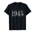 1945 Ancient Gray 81 Birthday Gift T-Shirt - Unique Graphic for Adults - T-Shirt, Sweatshirt, Hoodie