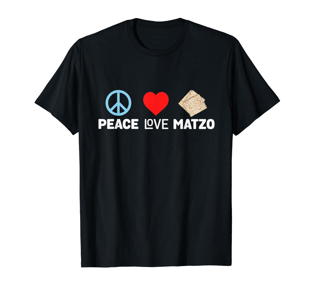 Peace Love Matzo Funny Passover Seder T-Shirt - Graphic Print for Adults - T-Shirt, Sweatshirt, Hoodie