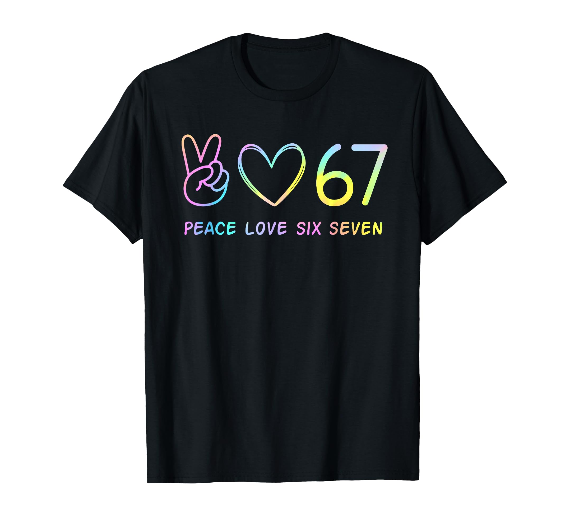 67 Meme Slang Peace Love Funny Tie T-Shirt - Aesthetic Graphic Men Women - T-Shirt, Sweatshirt, Hoodie
