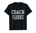 Coach Florence Custom Football Soccer T-Shirt - Trendy Graphic Men Women - T-Shirt, Sweatshirt, Hoodie