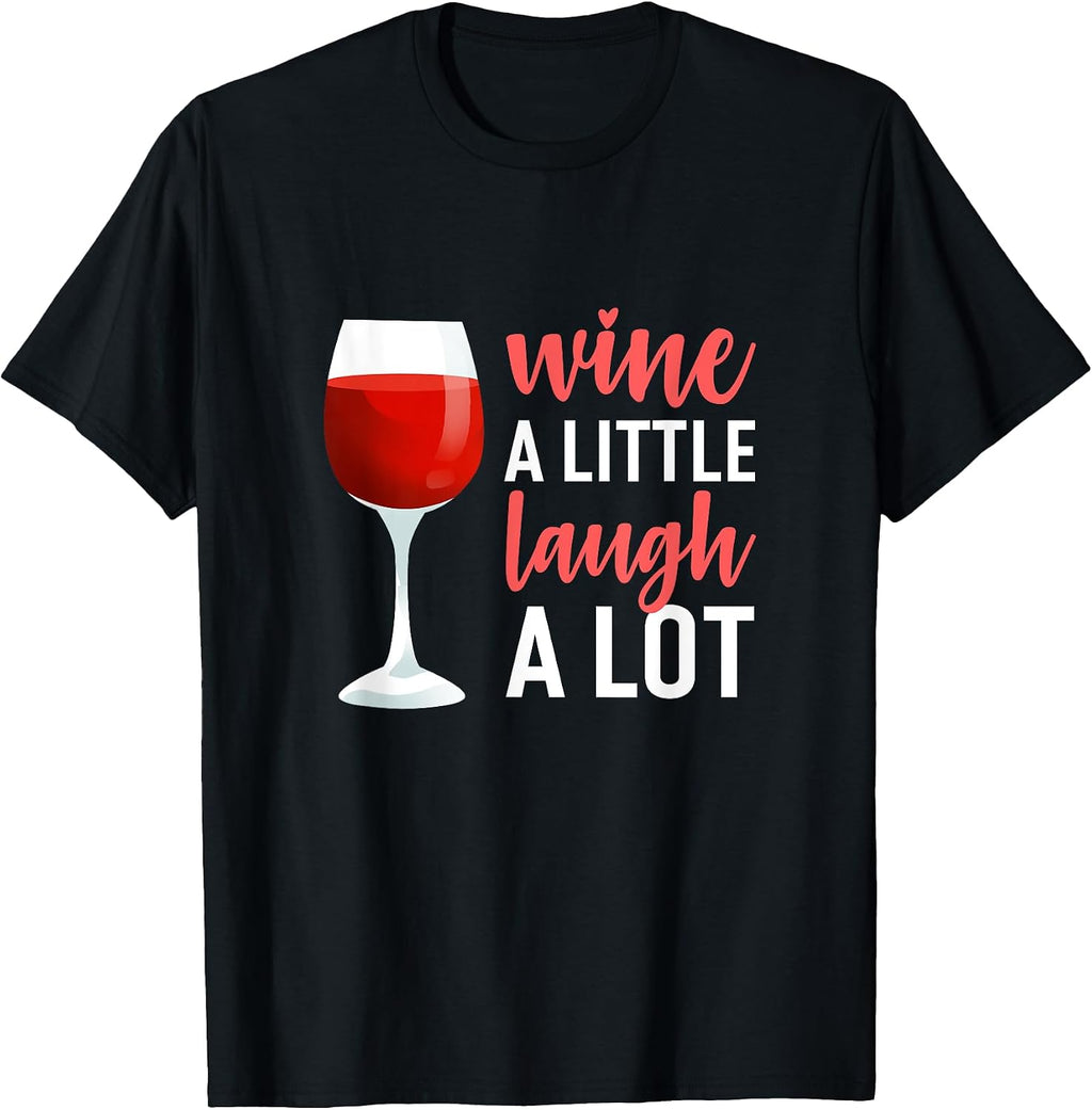 Wine A Little Laugh Lot Apparel - Adult & Kids T-Shirts, Sweatshirts & Hoodies apparel design preview 1