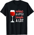 Wine A Little Laugh Lot Apparel - Adult & Kids T-Shirts, Sweatshirts & Hoodies apparel design preview 1